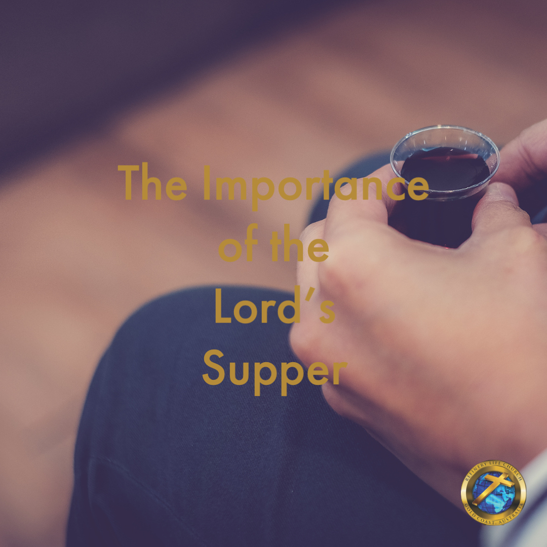 The Importance of the Lord’s Supper Refinery Life
